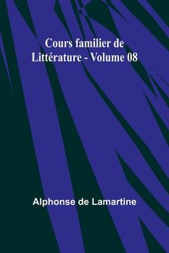 portada Cours familier de Littérature - Volume 08
