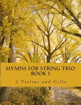 portada Hymns For String Trio Book I - 2 violins and cello (en Inglés)