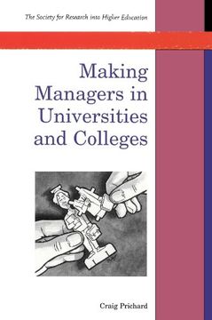 portada Making Managers in Universities and Colleges (Society for Research Into Higher Education) 