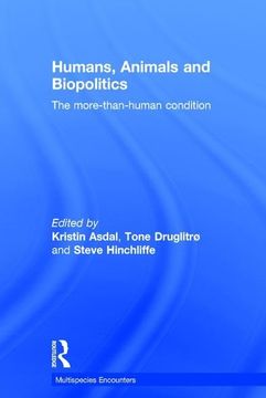 portada Humans, Animals and Biopolitics: The More-Than-Human Condition (en Inglés)