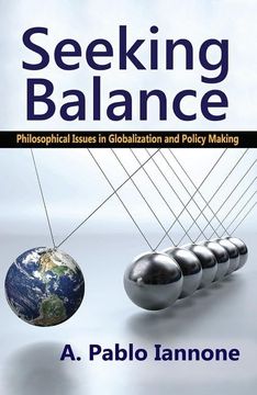 portada Seeking Balance: Philosophical Issues in Globalization and Policy Making (en Inglés)