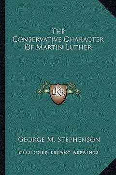 portada the conservative character of martin luther