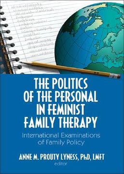 portada the politics of the personal in feminist family therapy: international examinations of family policy (in English)