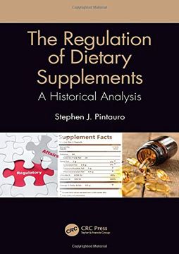 portada The Regulation of Dietary Supplements: A Historical Analysis (en Inglés)