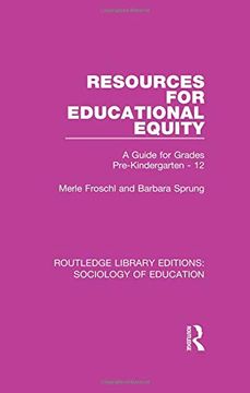 portada Resources for Educational Equity: A Guide for Grades Pre-Kindergarten - 12 (Routledge Library Editions: Sociology of Education) (in English)