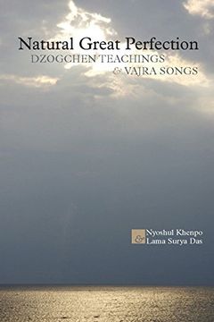 portada Natural Great Perfection: Dzogchen Teachings and Vajra Songs 