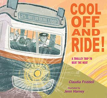 portada Cool off and Ride! A Trolley Trip to Beat the Heat (en Inglés)