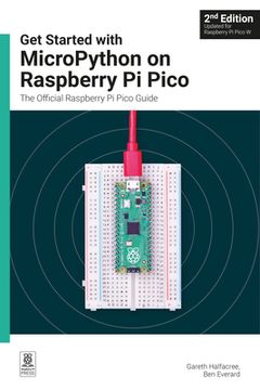 portada Get Started with Micropython on Raspberry Pi Pico: The Official Raspberry Pi Pico Guide (en Inglés)