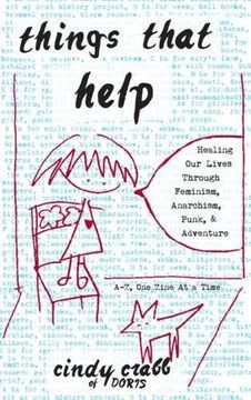 portada Things That Help: Healing our Lives Through Feminism, Anarchism, Punk, & Adventure (in English)