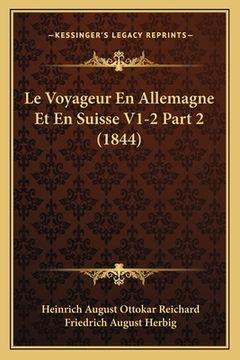 portada Le Voyageur En Allemagne Et En Suisse V1-2 Part 2 (1844) (en Francés)