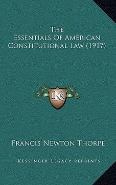 portada the essentials of american constitutional law (1917) (en Inglés)