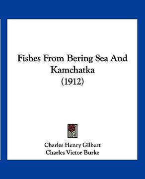 portada fishes from bering sea and kamchatka (1912) (en Inglés)