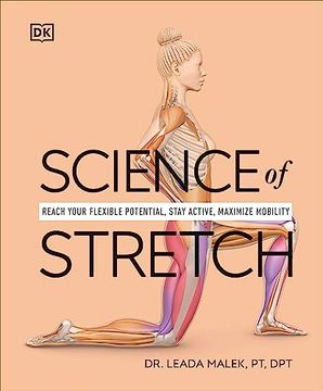 portada Science of Stretch: Reach Your Flexible Potential, Stay Active, Maximize Mobility (dk Science of) 