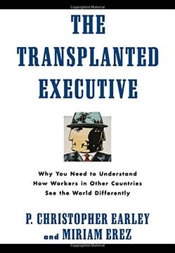 portada The Transplanted Executive: Why you Need to Understand how Workers in Other Countries see the World Differently (in English)