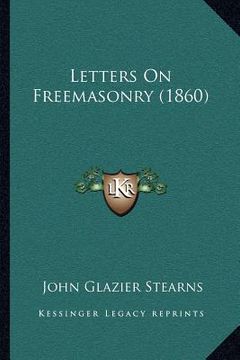 portada letters on freemasonry (1860) (en Inglés)