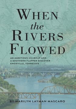 portada When the Rivers Flowed