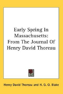 portada early spring in massachusetts: from the journal of henry david thoreau (en Inglés)