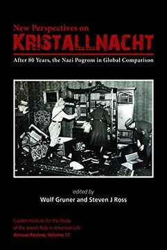 portada New Perspectives on Kristallnacht: After 80 Years, the Nazi Pogrom in Global Comparison (Jewish Role in American Life) (in English)