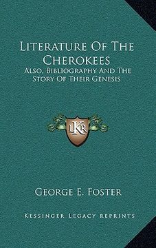 portada literature of the cherokees: also, bibliography and the story of their genesis (en Inglés)