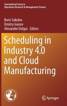portada Scheduling in Industry 4.0 and Cloud Manufacturing