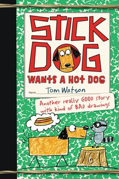 portada Stick dog Wants a hot dog 