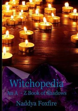 portada Witchopedia: An A to Z Book of Shadows (en Inglés)