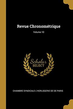portada Revue Chronométrique; Volume 10 (en Francés)