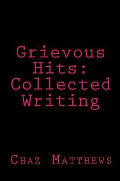 portada Grievous Hits: Collected Writing (in English)