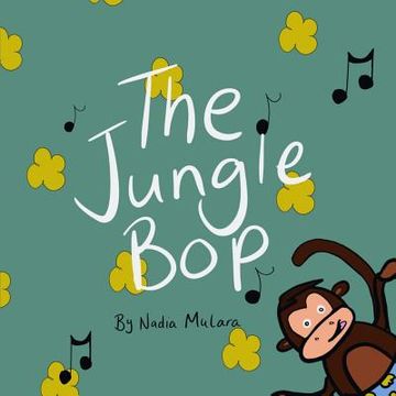portada The Jungle Bop: A fun rhyming picture book for kids aged 3-8 (en Inglés)