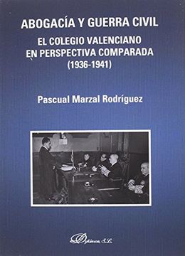 portada Abogacía y Guerra civil. El Colegio valenciano en perspectiva comparada (1936-1941)