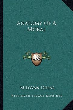 portada anatomy of a moral (in English)