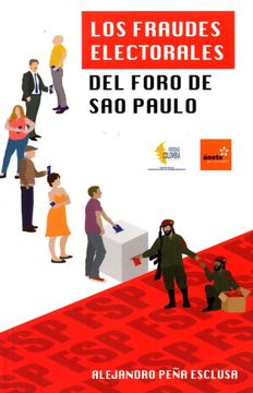 portada Los fraudes electorales del foro de Sao Paulo (in Spanish)