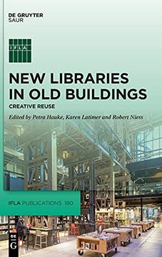 portada New Libraries in old Buildings: Creative Reuse: 180 (Ifla Publications, 180) (en Inglés)