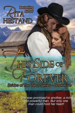 portada This Side of Forever (Book Five of the Brides of the West Series) (en Inglés)