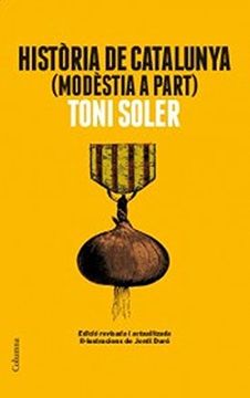 portada Història de Catalunya modèstia a part: Edició actualitzada (Columna Librerias) (Catalan Edition)