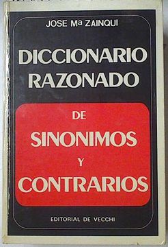 portada Diccionario Razonado de Sinónimos y Contrarios: La Palabra Justa en el Momento Justo