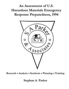 portada An Assessment of U.S. Hazardous Materials Emergency Response Preparedness,1994 (in English)