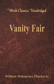 portada Vanity Fair (World Classics, Unabridged) (in English)