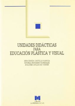portada Unidades didácticas para educación plástica y visual: (E.S.O. y Bachillerato) (Aula Abierta) (in Spanish)
