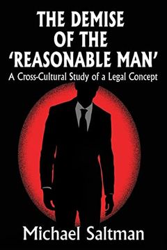 portada The Demise of the Reasonable Man: A Cross-Cultural Study of a Legal Concept (en Inglés)