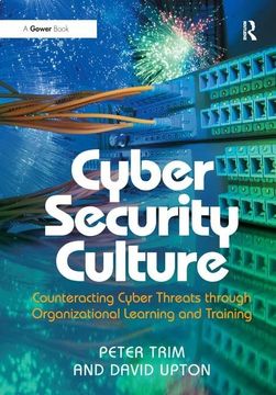 portada Cyber Security Culture: Counteracting Cyber Threats Through Organizational Learning and Training