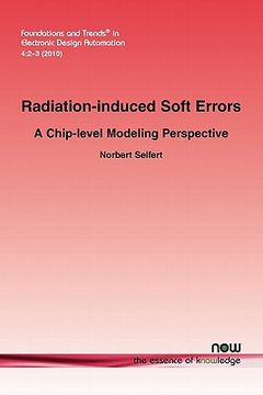 portada radiation-induced soft errors: a chip-level modeling perspective (en Inglés)