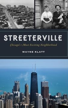 portada Streeterville: Chicago's Most Exciting Neighborhood (en Inglés)