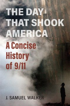 portada The Day That Shook America: A Concise History of 9/11 (en Inglés)