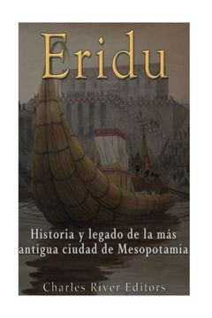 portada Eridu: Historia y Legado de la más Antigua Ciudad de Mesopotamia (in Spanish)