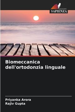 portada Biomeccanica dell'ortodonzia linguale (en Italiano)