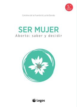 portada Ser Mujer. Aborto: Saber y Decidir (in Spanish)