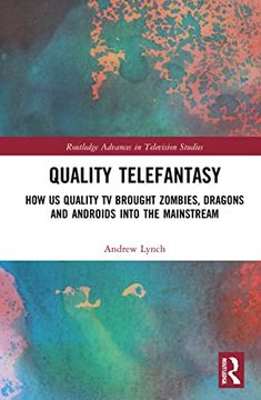 portada Quality Telefantasy (Routledge Advances in Television Studies) (en Inglés)