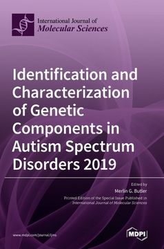 portada Identification and Characterization of Genetic Components in Autism Spectrum Disorders 2019 (en Inglés)