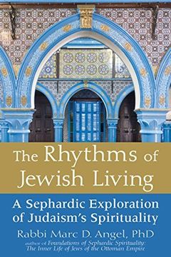 portada The Rhythms of Jewish Living: A Sephardic Exploration of Judaism's Spirituality (en Inglés)